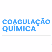 COAGULAÇÃO QUÍMICA